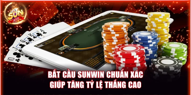 Bắt Cầu Sunwin Chuẩn Xác Giúp Tăng Tỷ Lệ Thắng Cao 1 Bắt cầu Sunwin