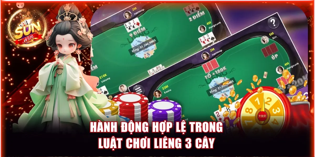 Luật Chơi Liêng 3 Cây Cực Chuẩn Và 3 Mẹo Hay Để Thắng Lớn 3 Hành động hợp lệ trong luật chơi Liêng 3 Cây